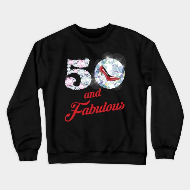 '50 and Fabulous Sparkly Shoes' 50th Birthday Vintage Gift Crewneck Sweatshirt by ourwackyhome